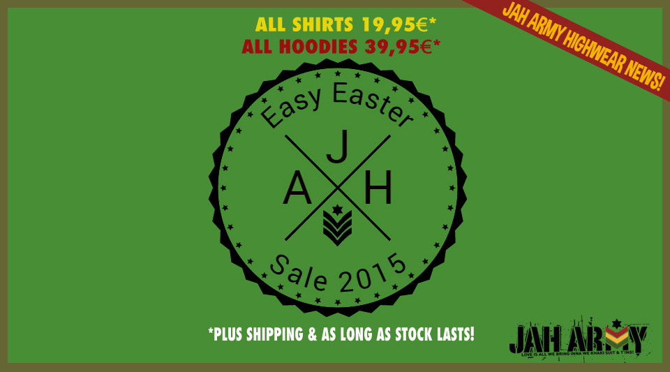 Jah Army Easy Easter Sale 2015