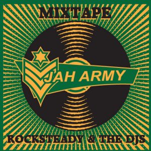 Jah Army Rocksteady mixtape